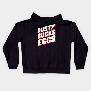 Dusty Sucks Eggs - Terry Funk v4 Kids Hoodie